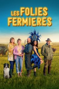 Les Folies fermières 2022 Torrent