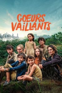 Cœurs vaillants 2022 Torrent